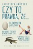 Czy to prawda, że ...