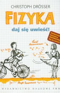 Fizyka Daj się uwieść!