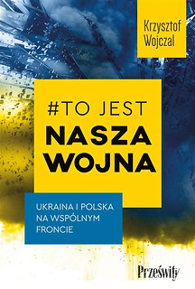 #To jest nasza wojna