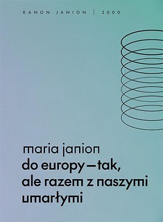 Do Europy tak, ale razem z naszymi umarłymi