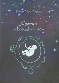 Opowieść o końcach światów