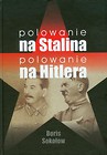 Polowanie na Stalina Polowanie na Hitlera