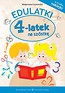 Edulatki 4-latek na szóstkę