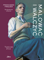 Malować i walczyć. Franciszek Frączek  – Słońcesław z Żołyni