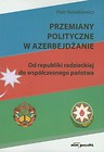 Przemiany polityczne w Azerbejdżanie