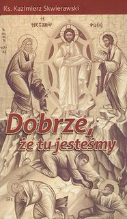 Dobrze że tu jesteśmy