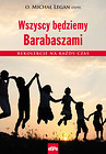 Wszyscy będziemy Barabaszami