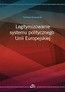 Legitymizowanie systemu politycznego Unii Europejskiej