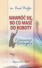 Nawróć się bo co masz do roboty