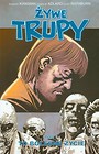 Żywe trupy Tom 6 To bolesne życie