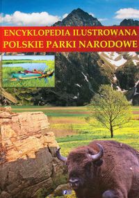Encyklopedia ilustrowana Polskie parki narodowe