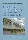 Badania laboratoryjne konstrukcji metalowych