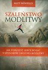 Szaleństwo modlitwy