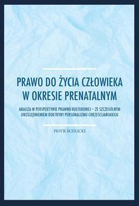 Prawo do życia człowieka w okresie prenatalnym
