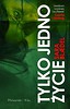Tylko jedno życie