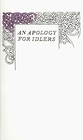 An Apology for Idlers