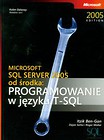 Microsoft SQL Server 2005 od środka: Programowanie w języku SQL