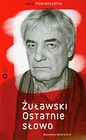 Żuławski Ostatnie słowo