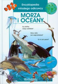 Encyklopedia młodego odkrywcy Morza i Oceany