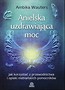 Anielska uzdrawiająca moc