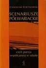 Scenariusze półwariackie czyli poezja współczesna w szkole