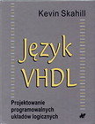 Język VHDL   Projektowanie programowalnych układów logicznych