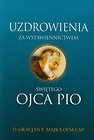 Uzdrowienia za wstawiennictwem świętego Ojca Pio