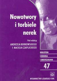 Nowotwory i torbiele nerek