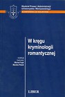 W kręgu kryminologii romantycznej