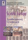 Ścieżki Europy Źródła naszej cywilizacji