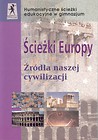 Ścieżki Europy Źródła naszej cywilizacji