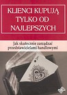 Klienci kupują tylko od najlepszych