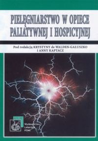 Pielęgniarstwo w opiece paliatywnej i hospicyjnej