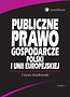 Publiczne prawo gospodarcze Polski i Unii Europejskiej