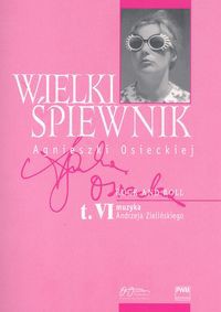 Wielki śpiewnik Agnieszki Osieckiej Tom 6