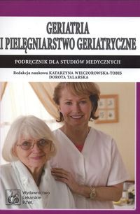 Geriatria i pielęgniarstwo geriatryczne