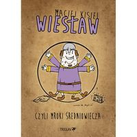 Wiesław czyli mroki średniowiecza