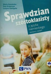 Sprawdzian szóstoklasisty z języka niemieckiego Zestawy zadań + CD