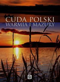 Cuda Polski Warmia i Mazury