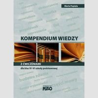 Kompendium wiedzy z ćwiczeniami dla klas 4-6 szkoły podstawowej
