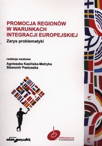 Promocja regionów w warunkach integracji europejskiej