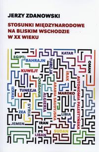 Stosunki międzynarodowe na Bliskim Wschodzie w XX wieku