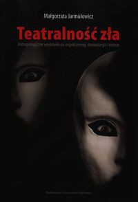 Teatralność zła