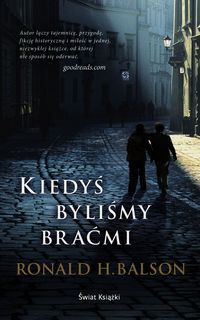 Kiedyś byliśmy braćmi
