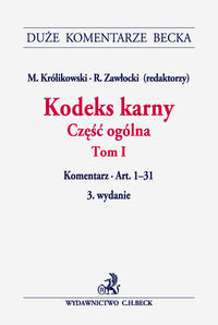 Kodeks karny Część ogólna Tom 1 Komentarz