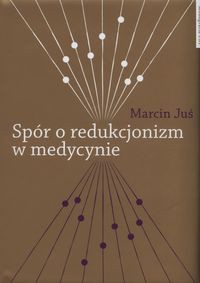 Spór o redukcjonizm w medycynie