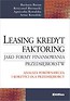 Leasing kredyt factoring jako formy finansowania przedsiębiorstw