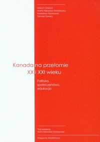 Kanada na przełomie XX I XXI wieku