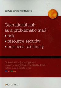 Operational risk as a problematic triad risk resiurce security business continuity