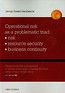 Operational risk as a problematic triad risk resiurce security business continuity